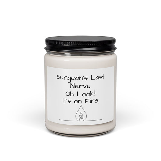Surgeon’s Last Nerve Scented Soy Candle — Funny Medical Gift, 9oz