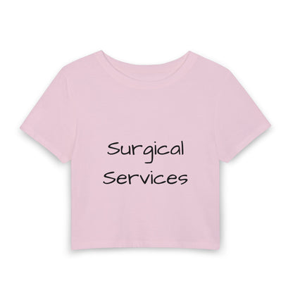 "Surgical Services" Women's Baby Tee