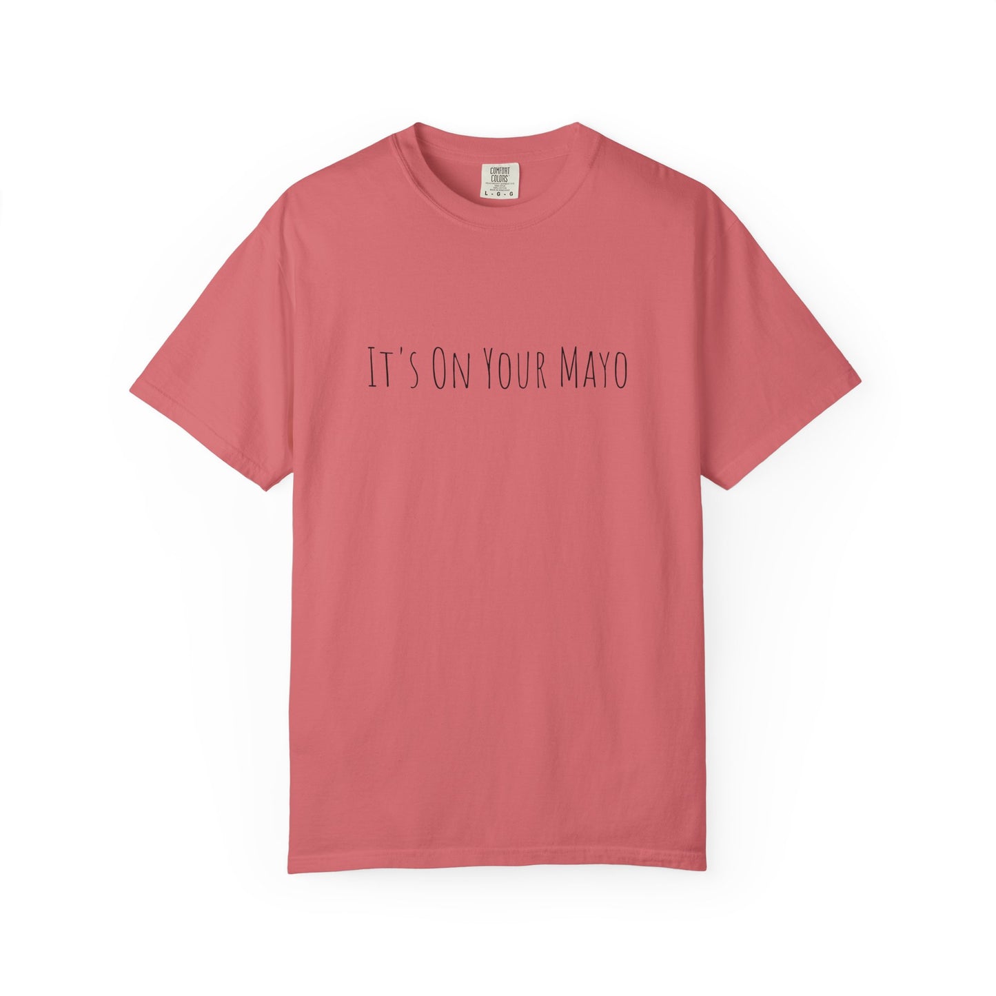 It’s On Your Mayo Surgical T-Shirt — Funny OR Nurse/Surgeon/Scrub Tee