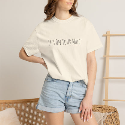 It’s On Your Mayo Surgical T-Shirt — Funny OR Nurse/Surgeon/Scrub Tee