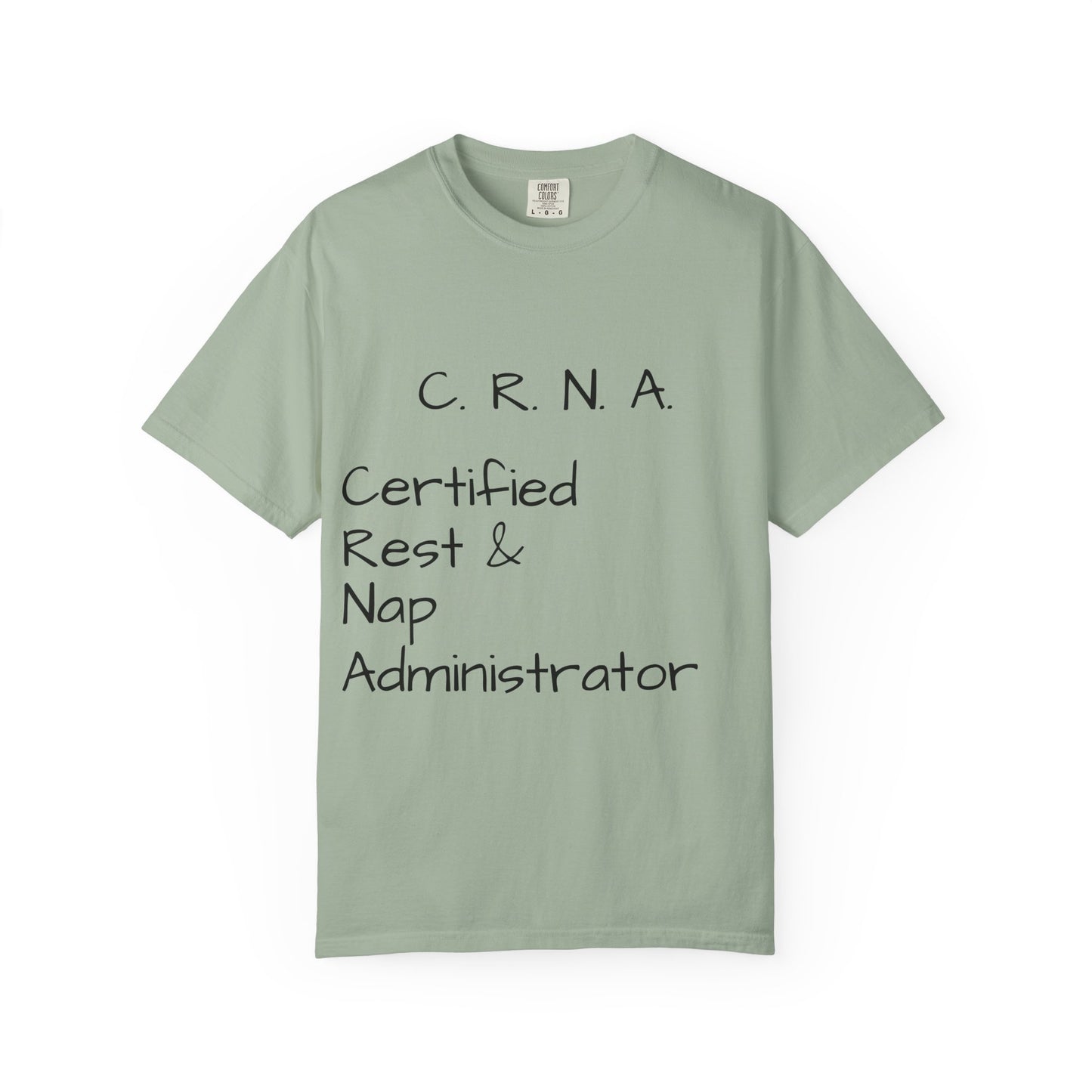 T-Shirt — "C.R.N.A. Certified Rest & Nap Administrator" Funny Nurse Tee