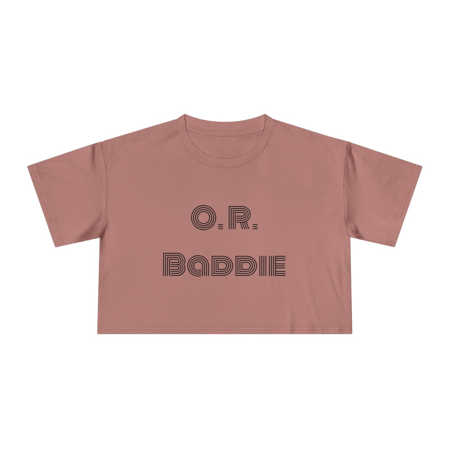 "O.R. Baddie" Women's Crop Tee