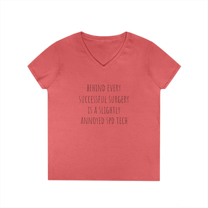 Surgery Tech V-Neck T-Shirt — "Behind Every Successful Surgery Is a Slightly Annoyed SPD Tech"