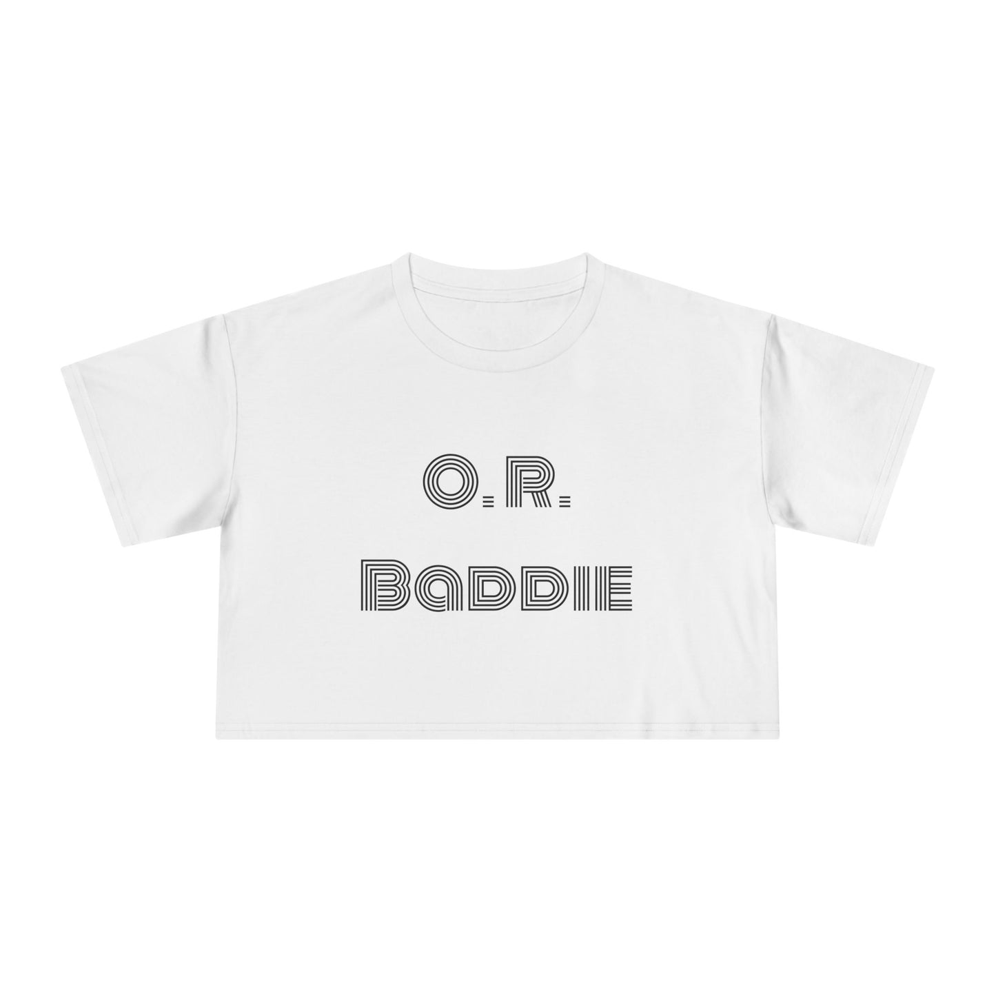 "O.R. Baddie" Women's Crop Tee