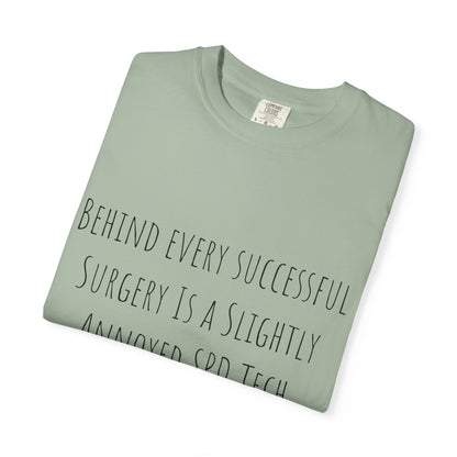 Surgery SPD Tech T-Shirt — "Behind Every Successful Surgery" Medical Tech Tee
