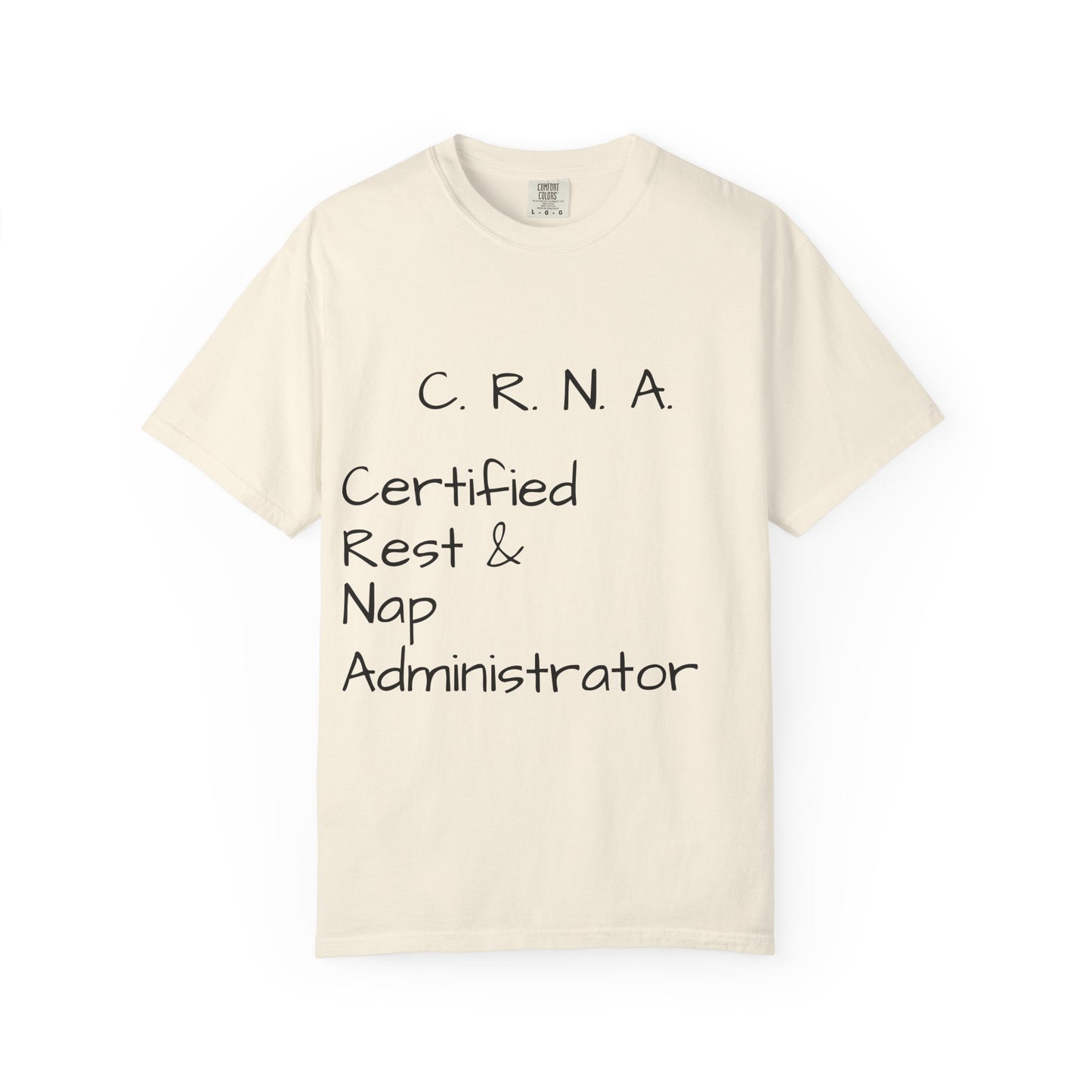 T-Shirt — "C.R.N.A. Certified Rest & Nap Administrator" Funny Nurse Tee