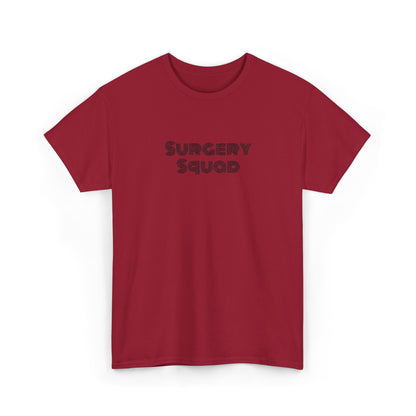 Surgery Squad T-Shirt | Surgeon/Nurse/Srub Tee