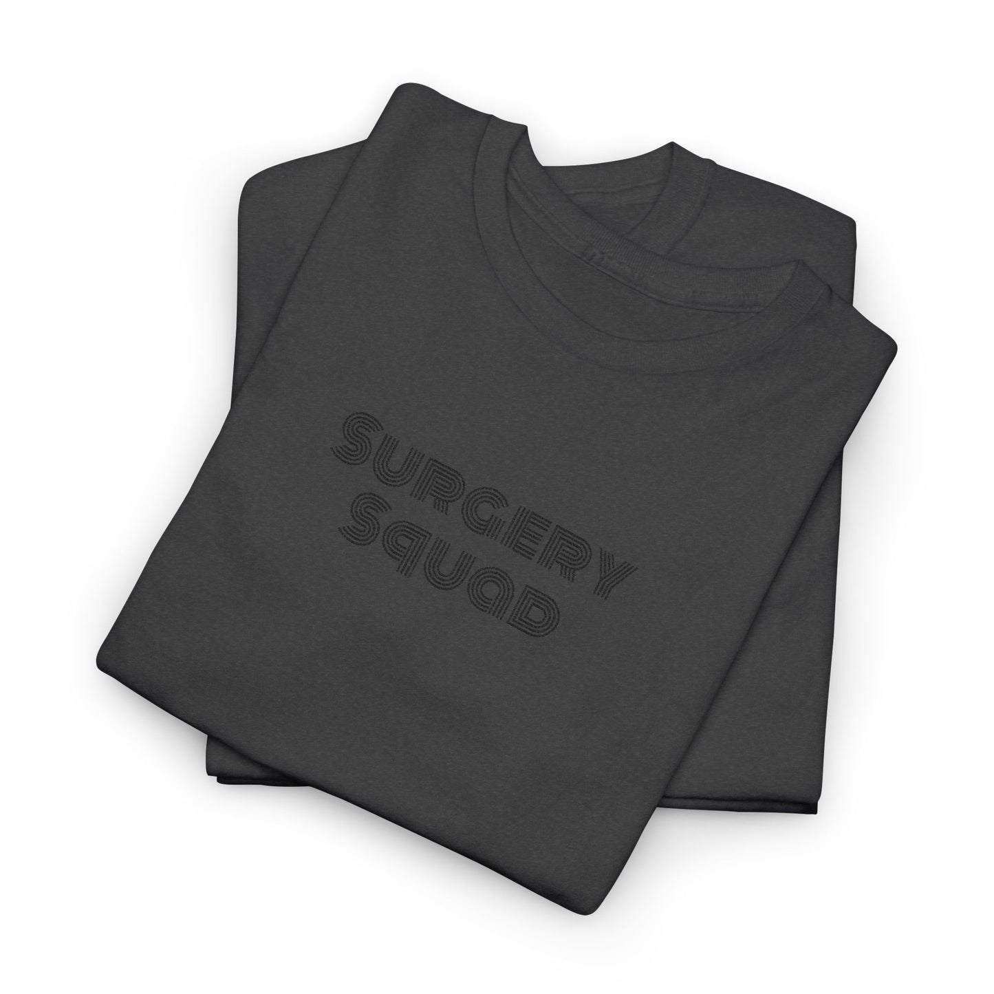 Surgery Squad T-Shirt | Surgeon/Nurse/Srub Tee