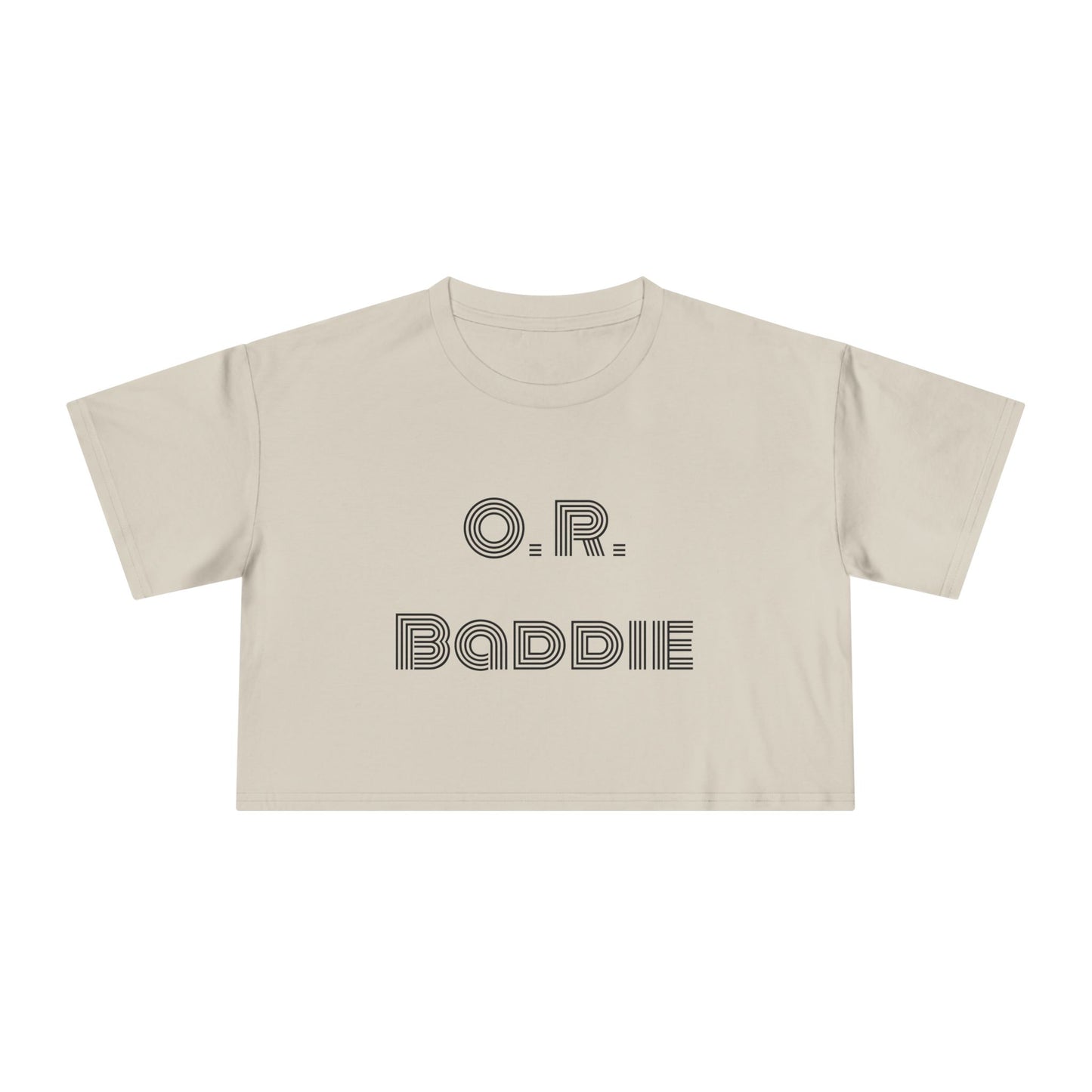"O.R. Baddie" Women's Crop Tee