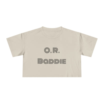 "O.R. Baddie" Women's Crop Tee