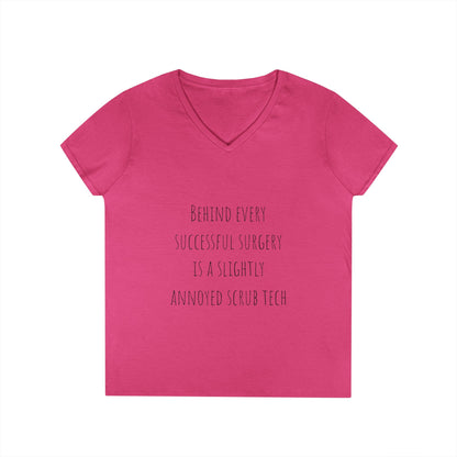 Scrub Tech V-Neck T-Shirt — "Behind Every Successful Surgery"