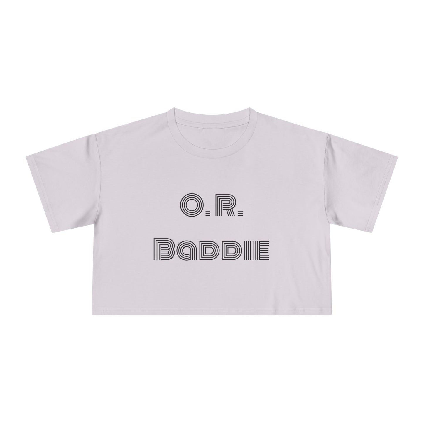 "O.R. Baddie" Women's Crop Tee