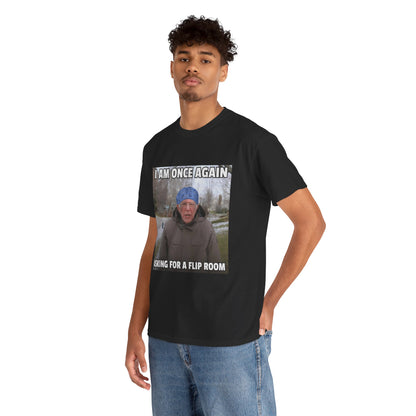 I Am Once Again Asking For A Flip Room T-Shirt | Bernie Meme Tee