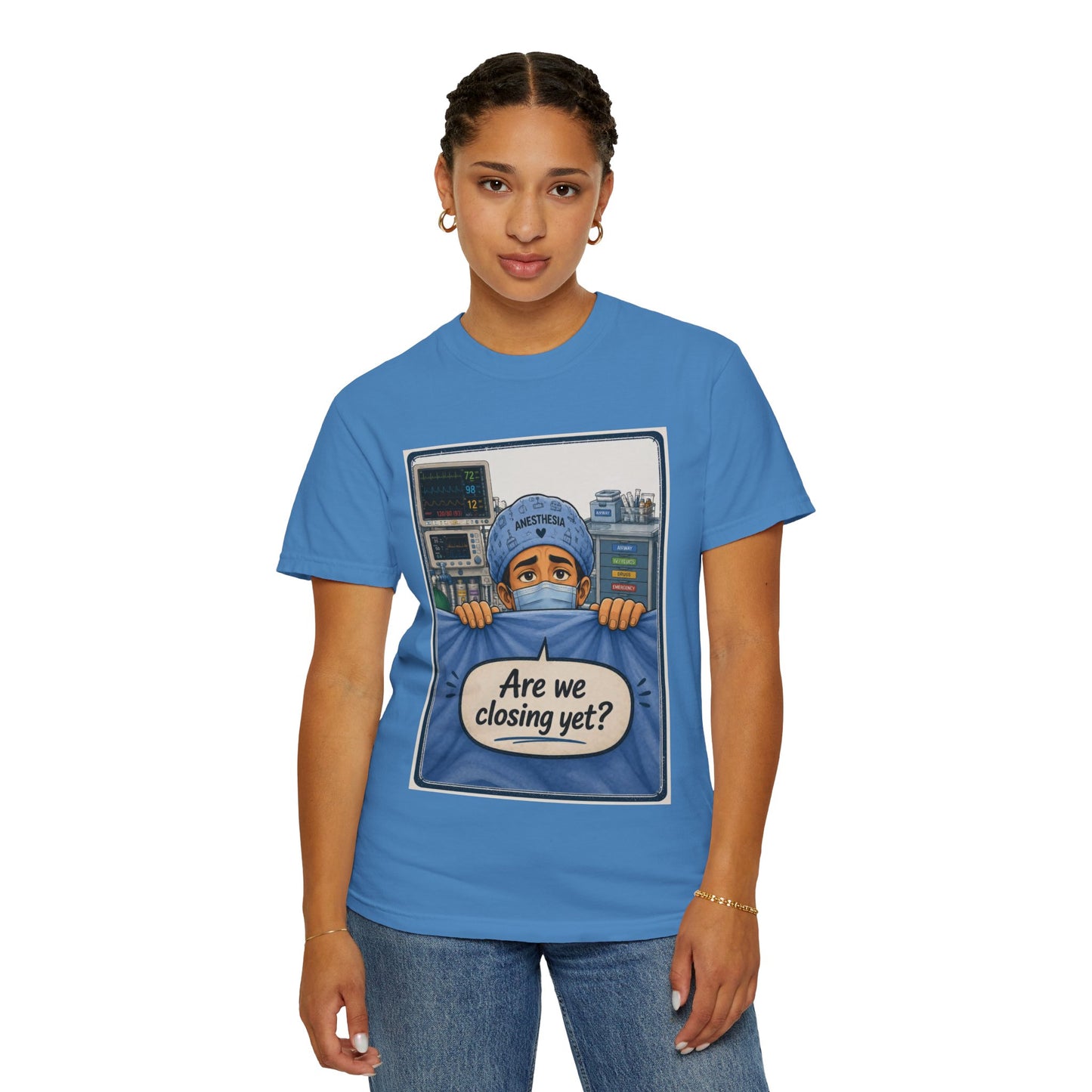 Are We Closing Yet? T-shirt | Operating Room Humor