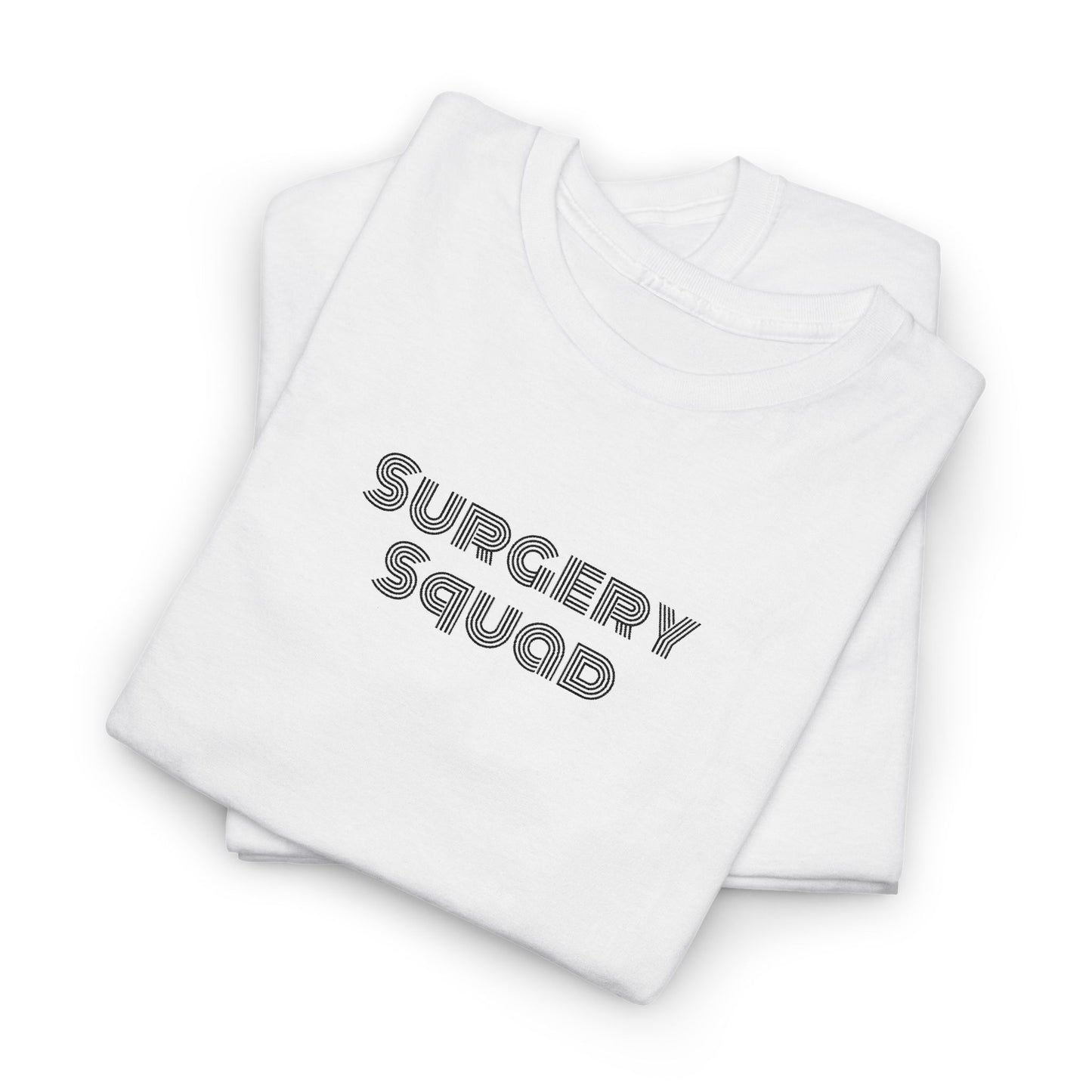 Surgery Squad T-Shirt | Surgeon/Nurse/Srub Tee