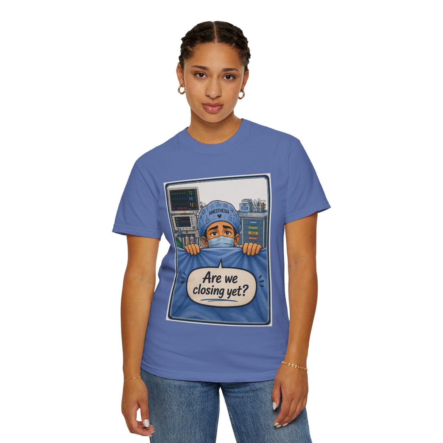 Are We Closing Yet? T-shirt | Operating Room Humor