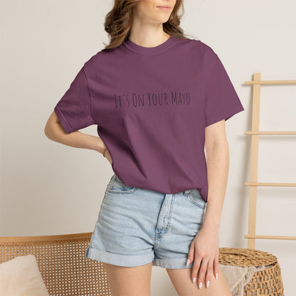 It’s On Your Mayo Surgical T-Shirt — Funny OR Nurse/Surgeon/Scrub Tee