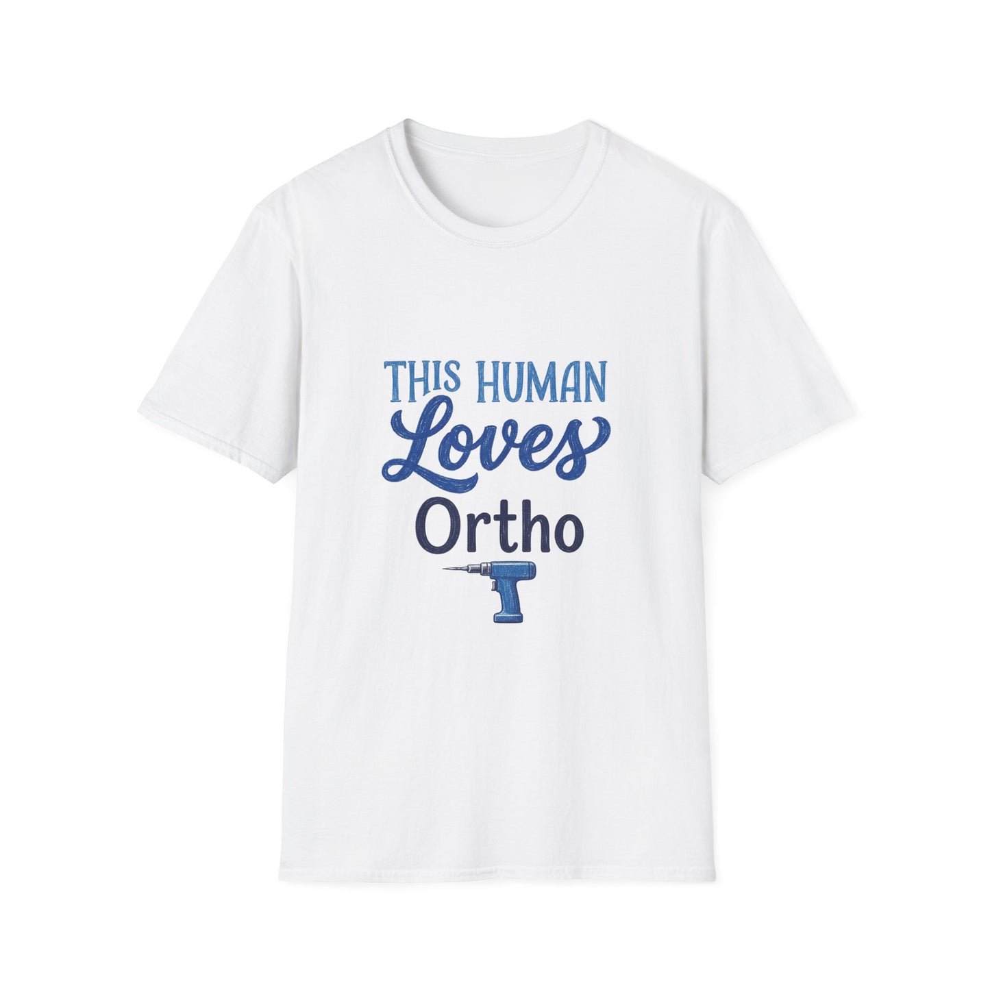"This Human Loves Ortho" T-Shirt