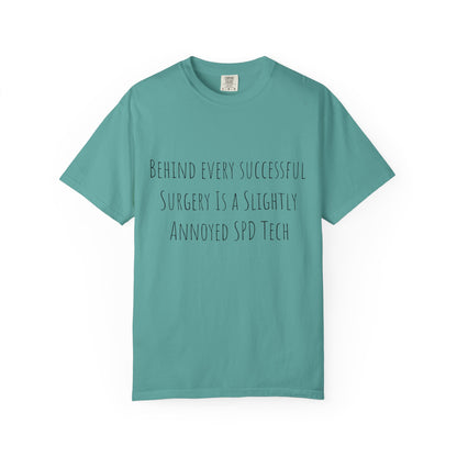 Surgery SPD Tech T-Shirt — "Behind Every Successful Surgery" Medical Tech Tee