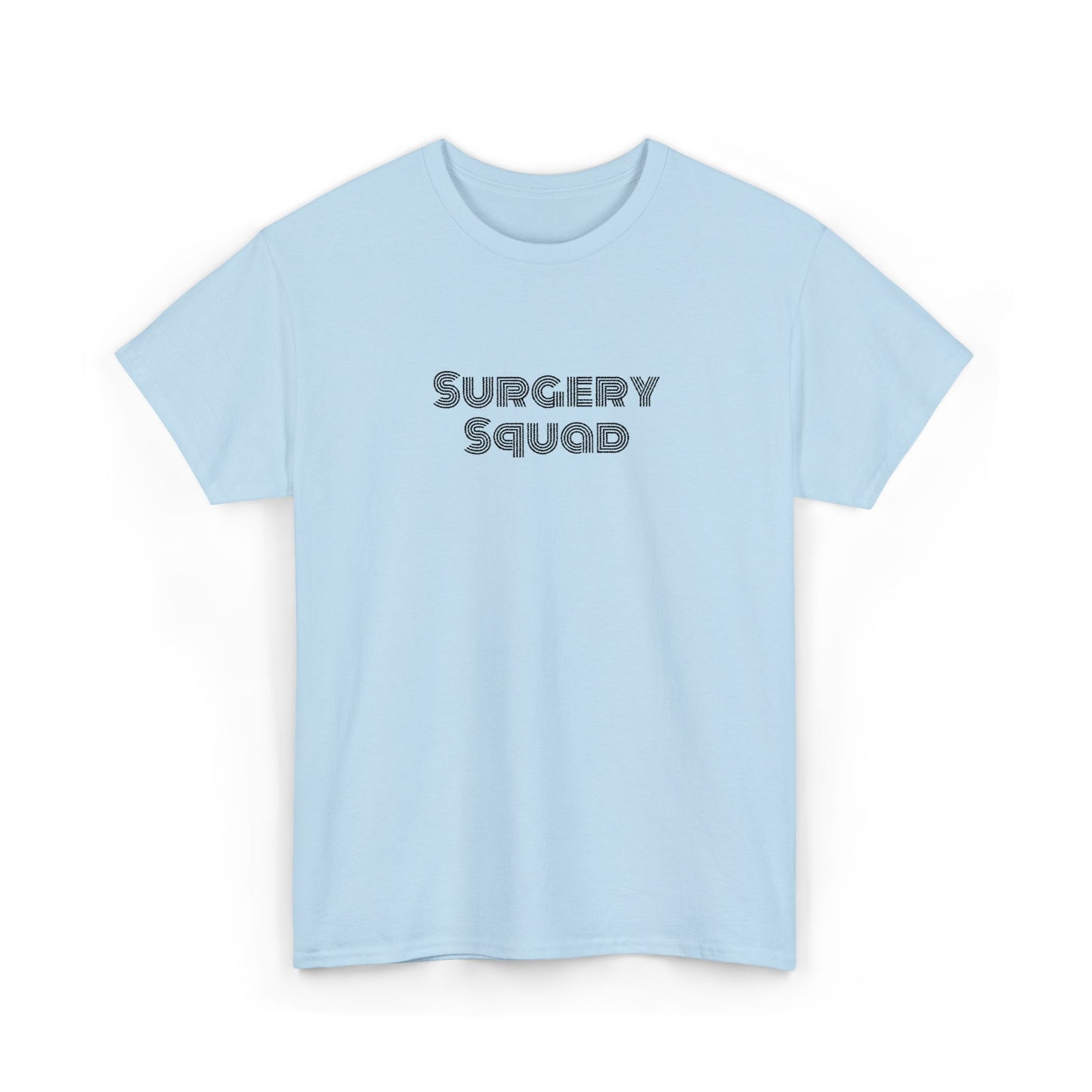 Surgery Squad T-Shirt | Surgeon/Nurse/Srub Tee