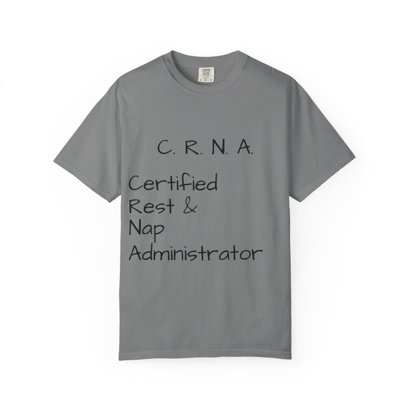 T-Shirt — "C.R.N.A. Certified Rest & Nap Administrator" Funny Nurse Tee