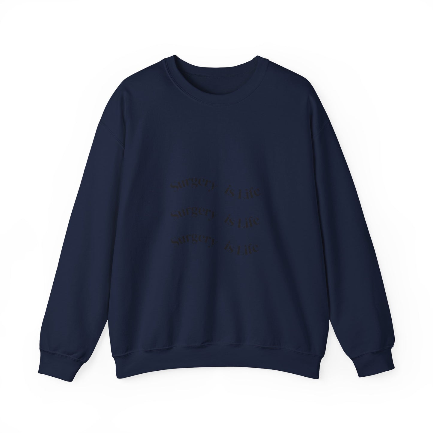 Surgery Is Life Crewneck Sweatshirt — Medical Surgeon/Nurse/CST Pride Pullover