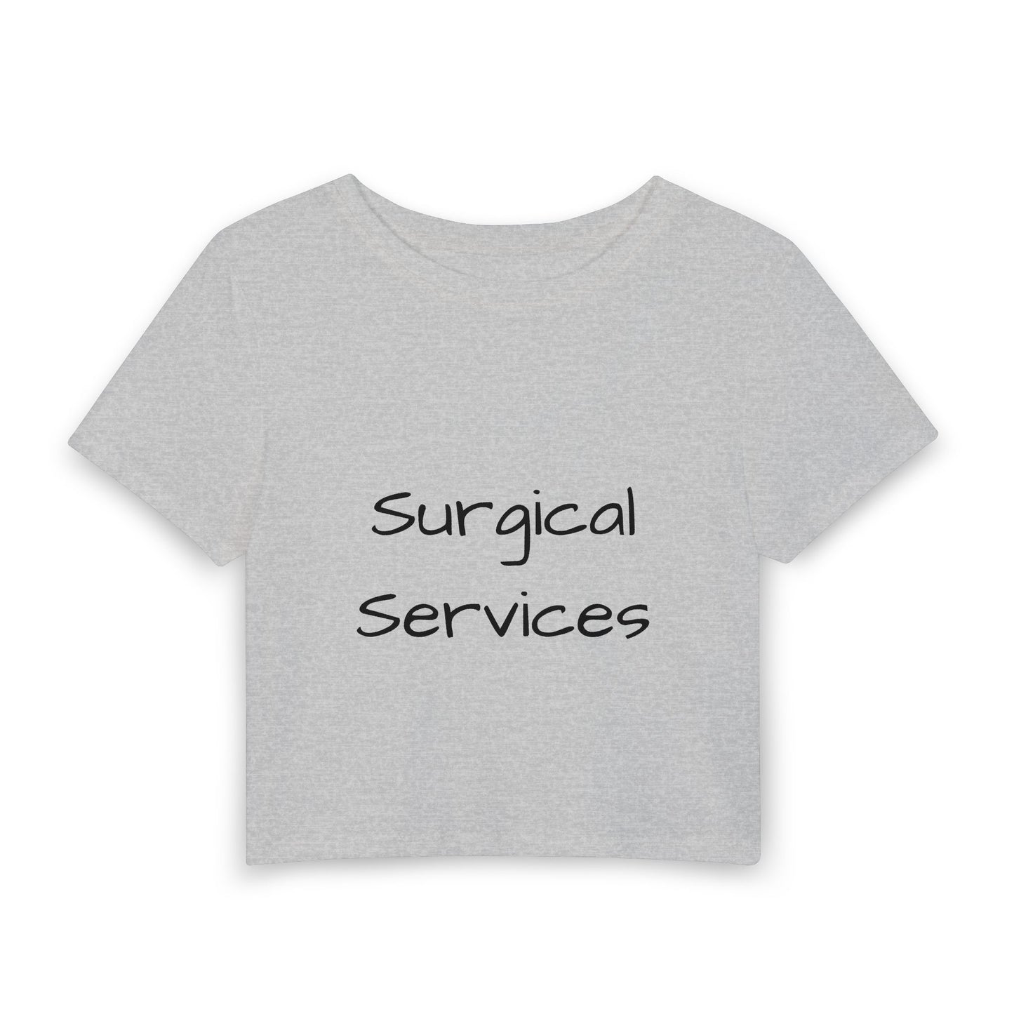 "Surgical Services" Women's Baby Tee
