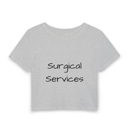 "Surgical Services" Women's Baby Tee