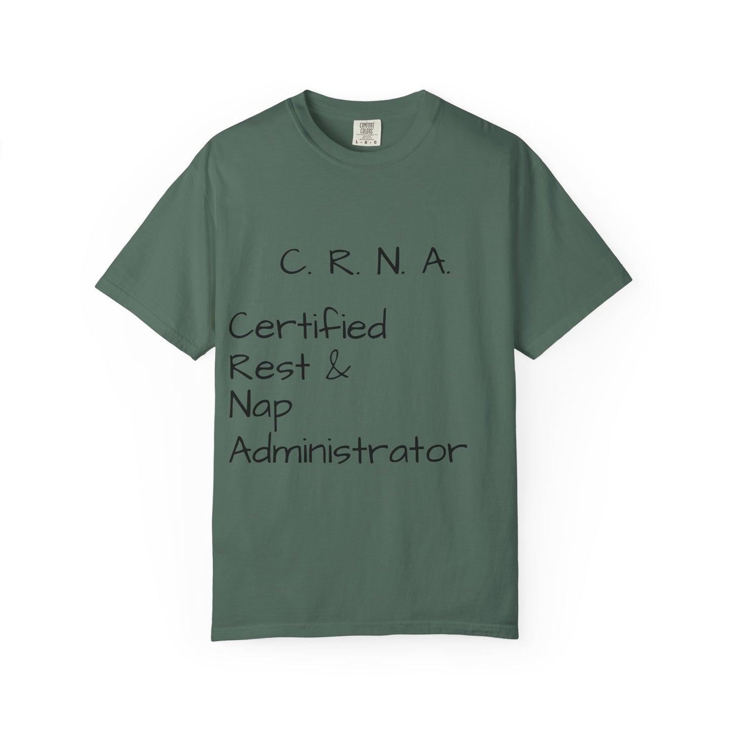T-Shirt — "C.R.N.A. Certified Rest & Nap Administrator" Funny Nurse Tee