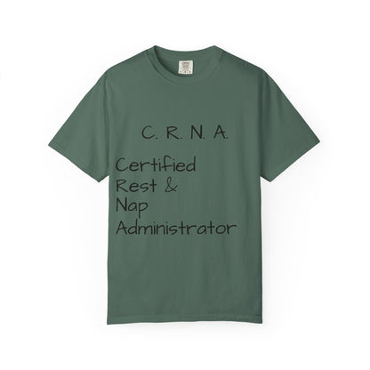 T-Shirt — "C.R.N.A. Certified Rest & Nap Administrator" Funny Nurse Tee