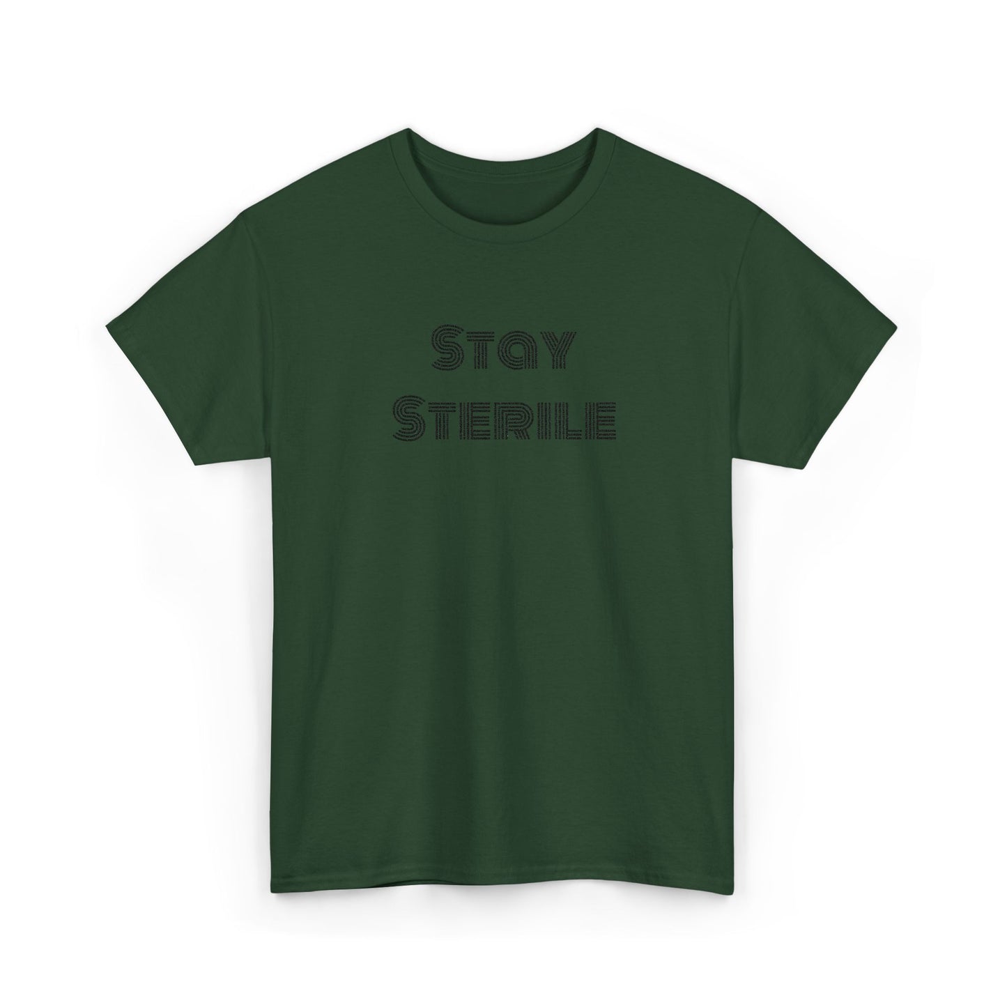 "Stay Sterile" T-Shirt