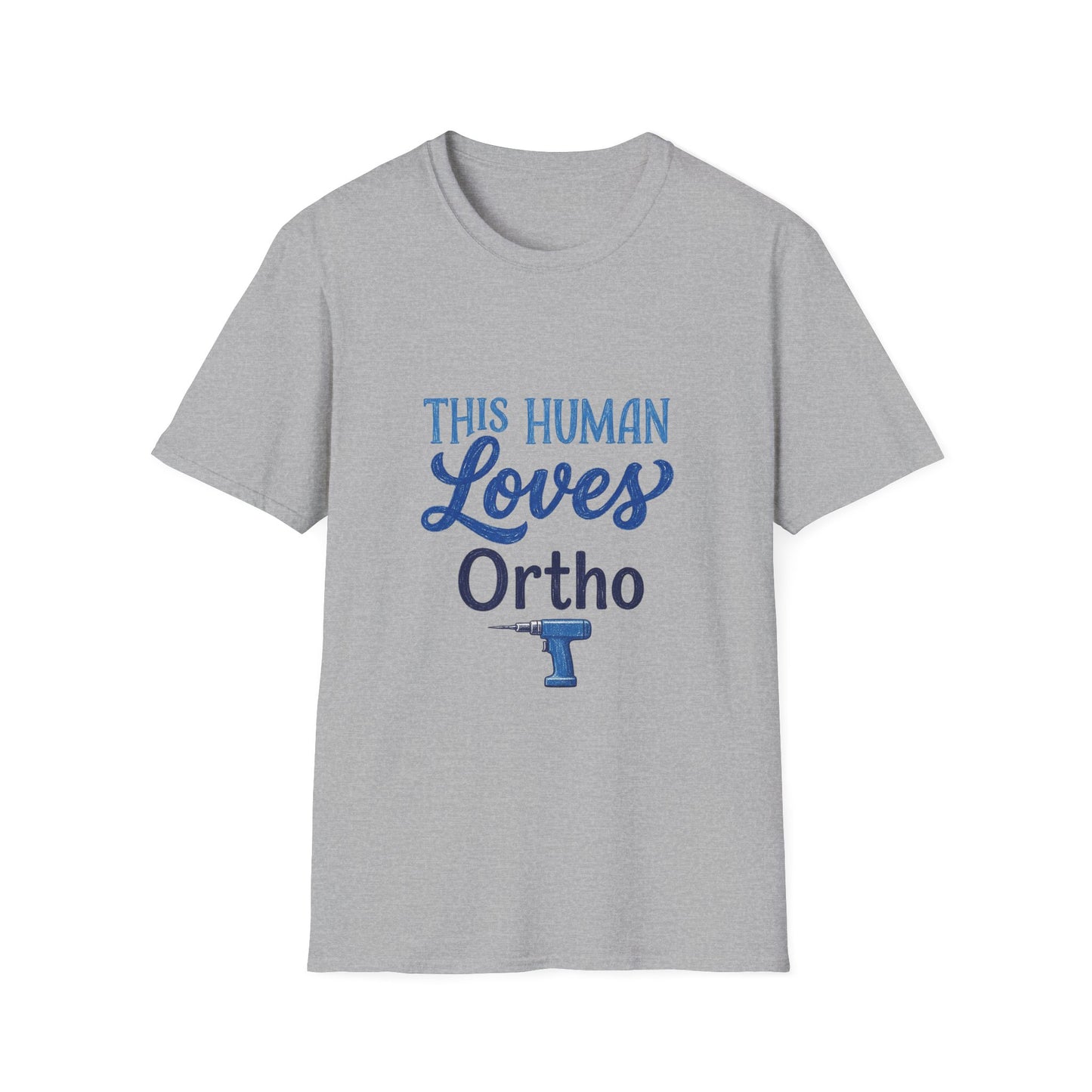 "This Human Loves Ortho" T-Shirt