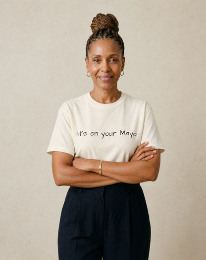 "It’s On Your Mayo" T-Shirt