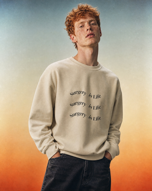 Surgery Is Life Crewneck Sweatshirt — Medical Surgeon/Nurse/CST Pride Pullover
