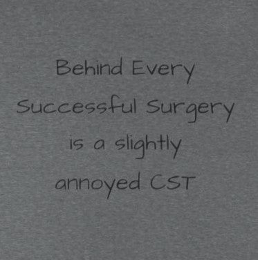 Scrub Tech/ CST V-Neck T-Shirt — "Behind Every Successful Surgery..."